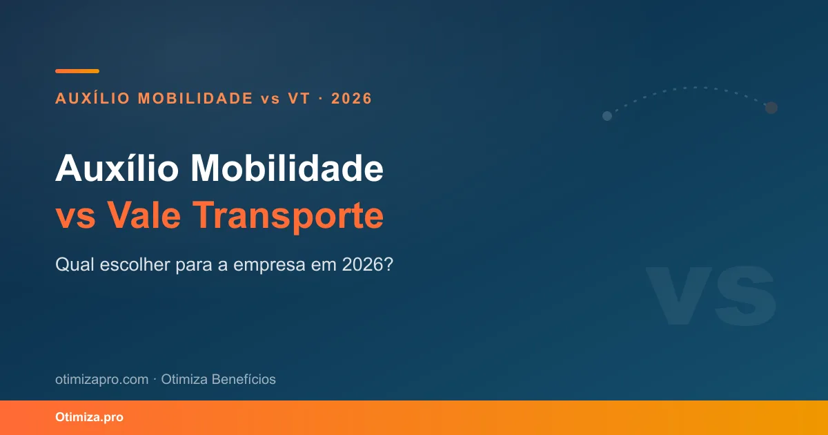 Auxilio Mobilidade vs Vale Transporte: Qual Escolher em 2026?