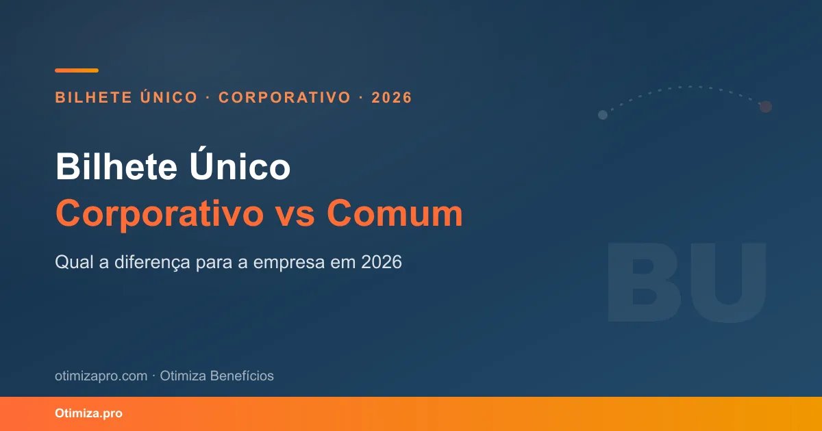 Bilhete Unico Corporativo vs Comum