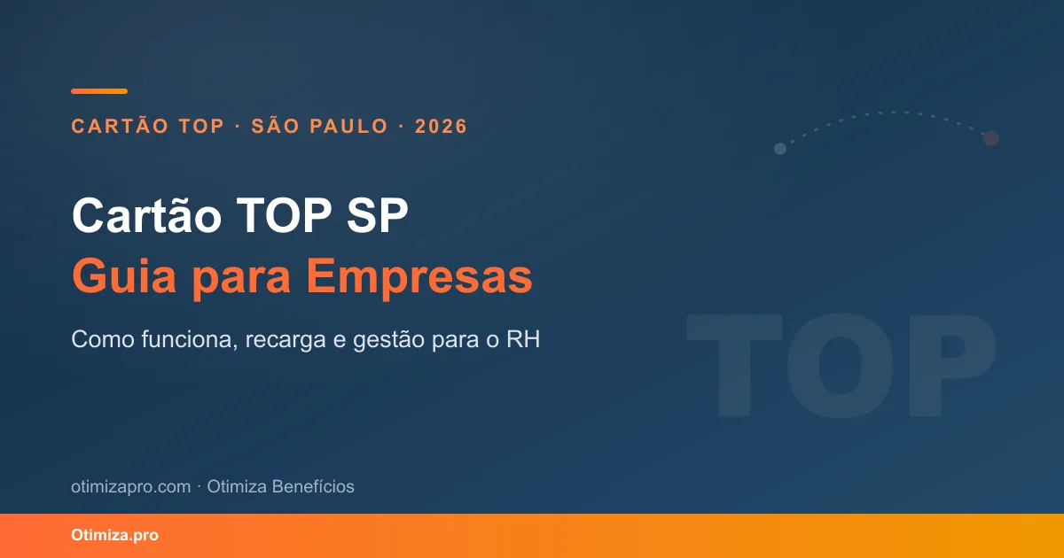 Cartao TOP SP: Guia Completo para Empresas e RH