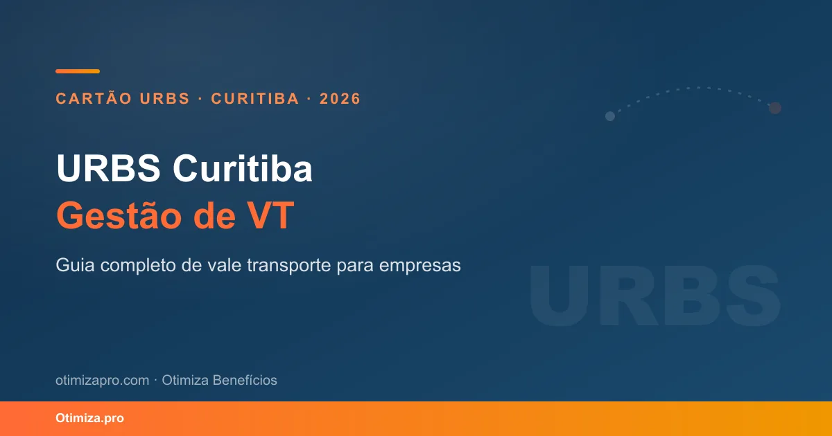 URBS Curitiba: Guia Completo de Gestão de VT para Empresas