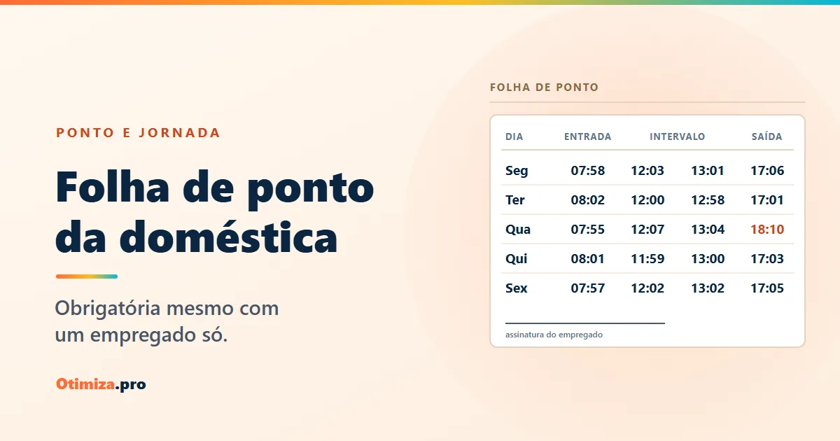 Folha de ponto da empregada doméstica: o que a lei exige, com modelo para imprimir