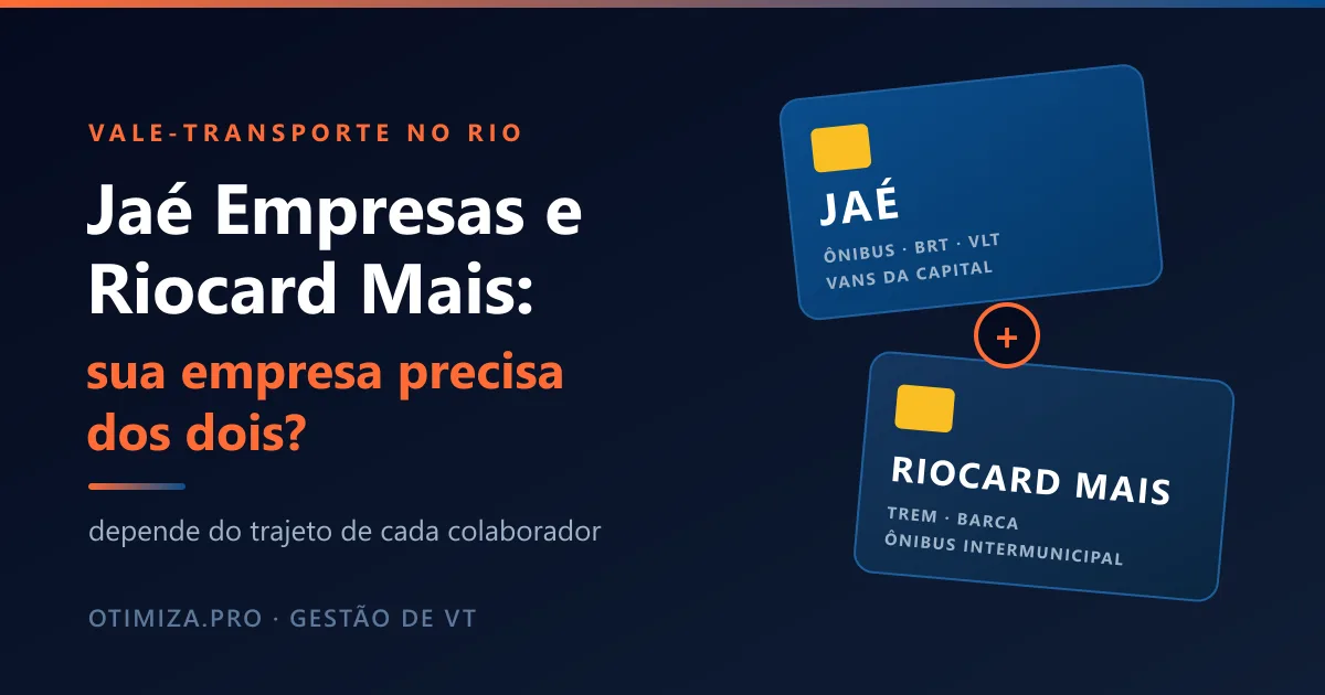 Jaé Empresas e Riocard Mais: sua empresa precisa dos dois? Depende do trajeto de cada colaborador